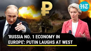 Russia 'Europe's No. 1 Economy Amid War,' Putin Taunts West | 'Tried To Strangulate Us But...'