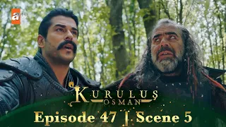 Kurulus Osman Urdu | Season 1 Episode 47 Scene 5 | Osman Sahab aur Belgay ka mansooba!
