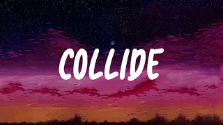 Collide - Justine Skye, Tyga (Lyrics) - Seafret, Charlie Puth, Ali Gatie (Mix)