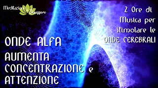 432 Hz | Onde Alfa: Attiva la tua Mente | Aumenta Concentrazione e Attenzione