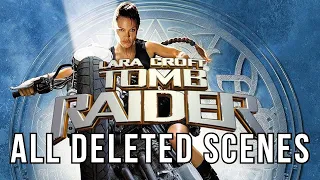 All Deleted Scenes | Lara Croft: Tomb Raider (2001)