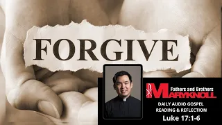 Luke 17:1-6, Daily Gospel Reading and Reflection | Maryknoll Fathers and Brothers