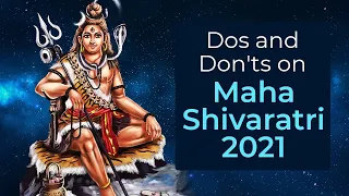 Dos and Don'ts on Maha Shivaratri 2021