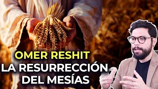 EL CONTEO DEL OMER Y LA RESURRECCIÓN DEL MESÍAS  | Fiestas Biblicas  #raiceshebreas  #pesaj #pascua