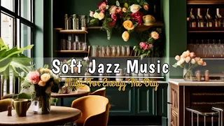 Relaxing Instrumental Jazz to Productivity☕Relaxing Jazz Music & Cozy Coffee Shop