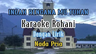 INDAH RENCANA MU TUHAN | NADA PRIA | KARAOKE | F = Do