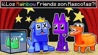 ¡Los RAINBOW FRIENDS son MASCOTAS en Minecraft!