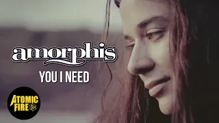AMORPHIS - You I Need (Official Music Video)