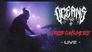 Oceans - Breed Consume Die (Live in Aarau)