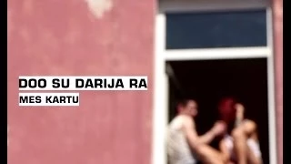 DOO su DARIJA RA - Mes kartu (Oficialus video 2014)