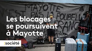 Les blocages se poursuivent à Mayotte