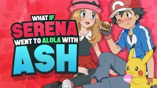 What if Serena Went to Alola?