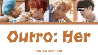 BTS (Rap Line) (4 Members) – Outro: Her - Color Coded Han/Rom/Eng