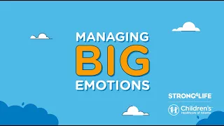 Managing Big Emotions