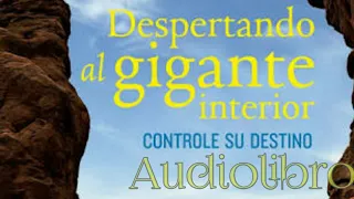 Despertando al gigante interior - Tony Robbins - Audio libro - Parte 2