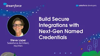 Build Secure Integrations with Next-Gen Named Credentials