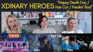 XDINARY HEROES: "Happy Death Day / Hair Cut / Freakin' Bad" Reaction