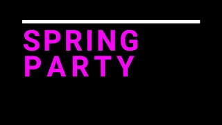 SPRING PARTY