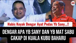 Dengar apa Yb Sany dan Yb Mat Sabu cakap di kuala kubu baharu