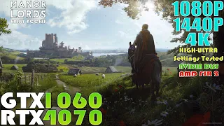 GTX 1060 - RTX 4070 ~ Manor Lords Early Access | 1080P, 1440P and 4K Performance Test | DLSS | FSR 2