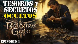 🔥 Nuevo 🔥 Baldur's Gate 3 - SECRETOS Y TESOROS OCULTOS - episodio 1 - CONSIGUELOS