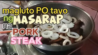 Ang aking pong version NG masarap na " PORK STEAK "