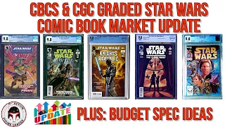 CGC & CBCS Graded Star Wars Comic Market Update | Plus: Budget Spec Buying Ideas!