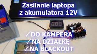 Zasilanie laptopa z akumulatora 12V (przetwornica dc-dc step-up 12V-19V 150W)