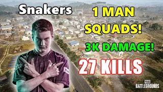 eU Snakers - 27 KILLS (3K DAMAGE) - 1 MAN SQUADS! - PUBG