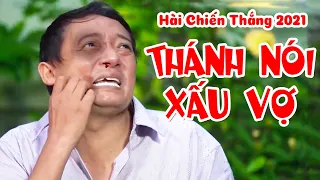 Phim Hài Chiến Thắng 2024 " Thánh Nói Xấu Vợ " Phim Hài Mới Nhất 2024