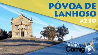 PÓVOA DE LANHOSO - PORTUGAL | Série Viaje Comigo