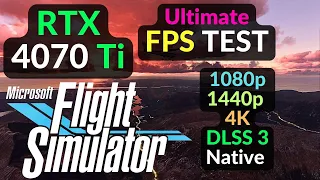 RTX 4070 Ti 12GB Microsoft Flight Simulator 2020 / 1080p 1440p 4K / DLSS 3 / MSFS 2020