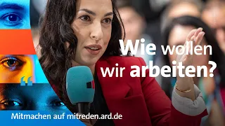 Wie wollen wir künftig arbeiten? | mitreden.ard.de