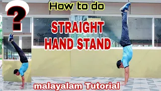 How to do STRAIGHT HAND STAND|malayalam tutorial | BANANA hand stand