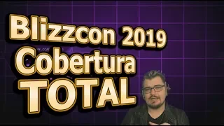 🔥 Blizzcon 2019 - Cobertura TOTAL - Noticias Gamer