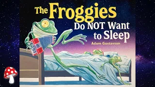 🐸The Froggies Do NOT want to Sleep (kids books read aloud) | Bedtime sleep stories