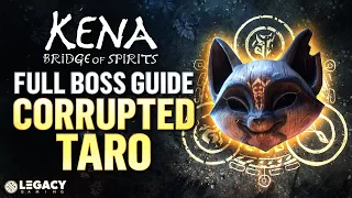 Corrupt Taro Boss Guide | Kena: Bridge of Spirits