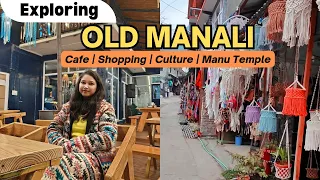 Old Manali | Hidimba Temple Manali | Manu Temple Manali | Shopping & Exploring Cafes in Old Manali