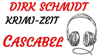 KRIMI Hörspiel - Dirk Schmidt - CASCABEL (2019)