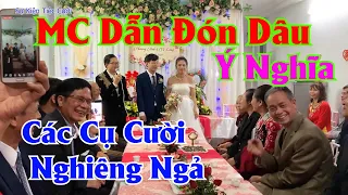 14🔴 Cách MC Dẫn Lễ Đón Dâu Cực Hay Khiến Các Cụ Vui Đến Vậy | MC Hoàng Hà