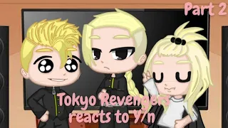 Tokyo Revengers reacts to Y/n || Part 2, justfrancis ||