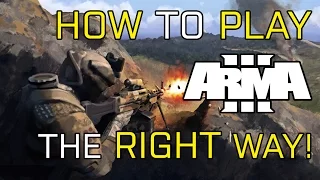 Arma 3 Basics Tutorial - HOW TO GET THE BEST ARMA EXPERIENCE!