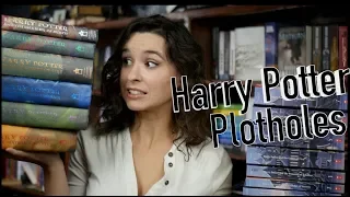 Plotholes in Harry Potter!