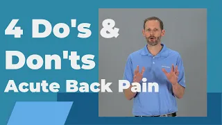 Dos and Dont's for Acute Back Pain