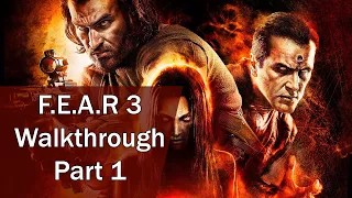 FEAR 3 (2021) Walkthrough Part 1 No Commentary