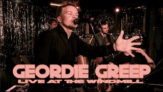 GEORDIE GREEP Live at The Windmill