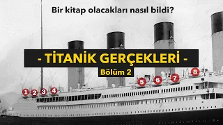 Titanik Hakkındaki İnanılmaz Gerçekler! #2