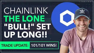 CHAINLINK - THE LONE "BULL!", SET UP LONG TRADE! [WE'RE 101/101 WINS!]