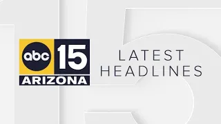 ABC15 Arizona in Phoenix Latest Headlines | June 6, 1pm