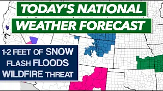 Major Storm Causes Fire, Flood, and Snowfall Warnings - Today's National Weather Forecast Live